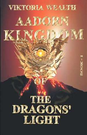 Aadorn Kingdom of the Dragons' Light de Viktoria Wealth