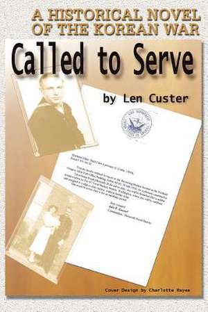 Called to Serve de Len Custer