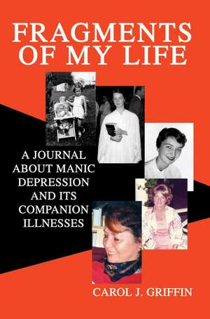 Fragments of My Life de Carol J. Griffin