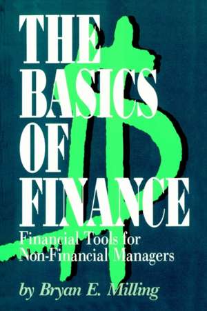 The Basics of Finance de Bryan E. Milling