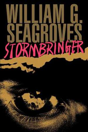 Stormbringer de William G. Seagroves