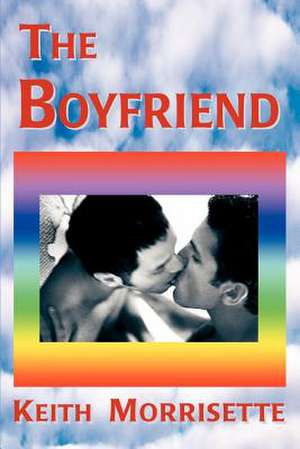 The Boyfriend de Keith Morrisette