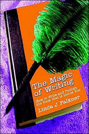 The Magic of Writing de Linda J. Falkner