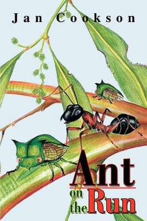 Ant on the Run de Jan Cookson