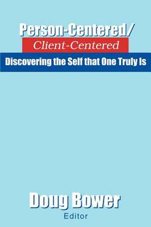 Person-Centered/Client-Centered de Doug Bower