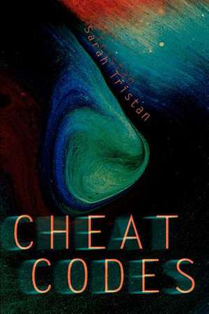 Cheat Codes de Sarah Tristan