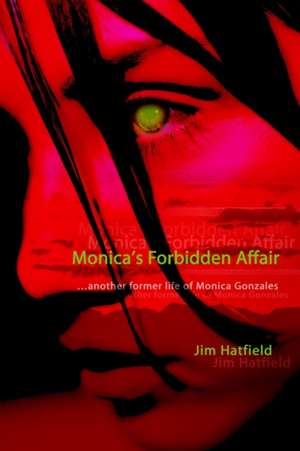 Monica's Forbidden Affair de Jim Hatfield