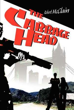 The Cabbage Head de Robert McClain