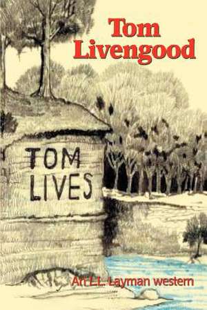 Tom Livengood de L. L. Layman