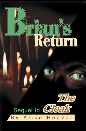 Brian's Return de Alice Heaver