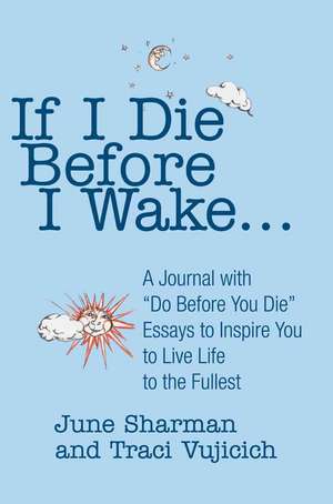 If I Die Before I Wake... de June Sharman