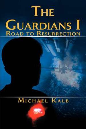 The Guardians I de Michael Kalb