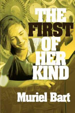 The First of Her Kind de Muriel Bart