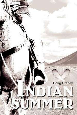 Indian Summer de Douglas F. Graney