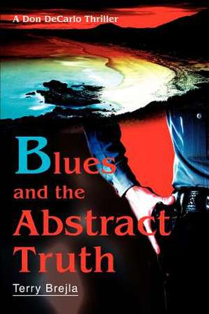 Blues and the Abstract Truth de Terry Brejla