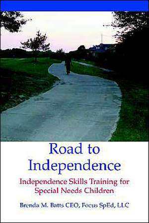 Road to Independence de Brenda M. Batts