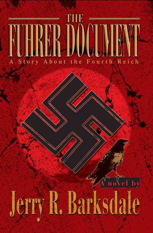 The Fuhrer Document de Jerry R. Barksdale