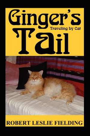 Ginger's Tail de Robert Leslie Fielding