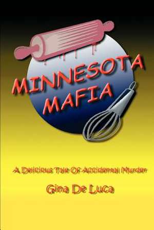 Minnesota Mafia de Gina de Luca