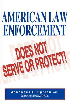 American Law Enforcement de Johannes F. Spreen