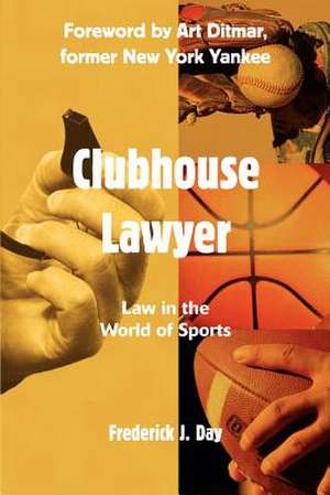 Clubhouse Lawyer de Frederick J. Day