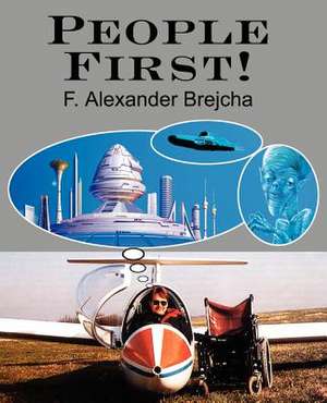 People First! de F. Alexander Brejcha