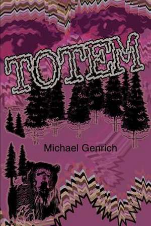 Totem de Michael Genrich