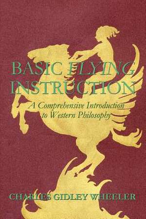 Basic Flying Instruction de Charles Gidley Wheeler