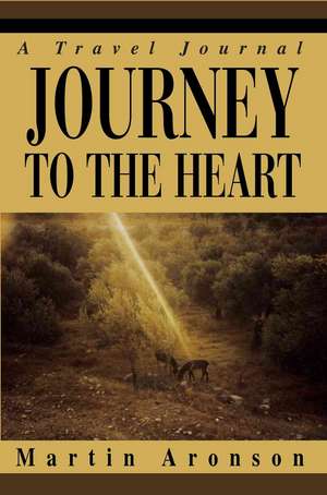 Journey to the Heart de Martin Aronson