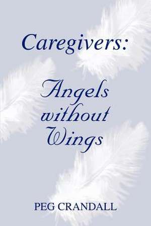 Caregivers de Peg Crandall