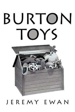 Burton Toys de Jeremy Ewan