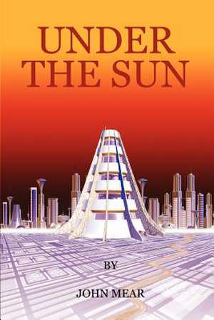 Under the Sun de John Mear