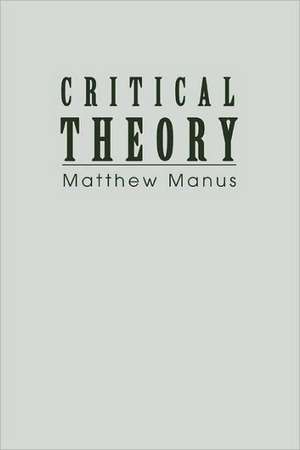 Critical Theory de Matthew Manus