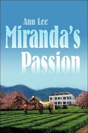 Miranda's Passion de Ann Lee