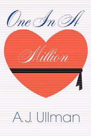 One in a Million de A. J. Ullman