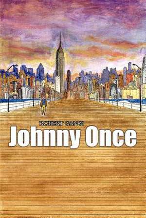 Johnny Once de Robert Gangi