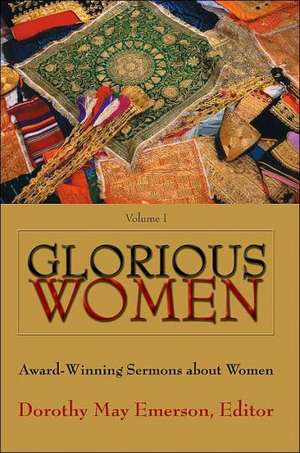 Glorious Women de Dorothy May Emerson