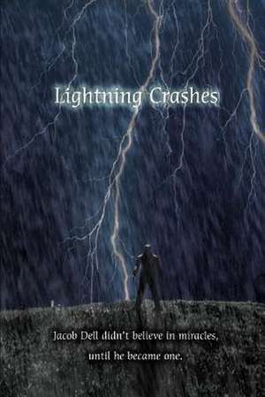 Lightning Crashes de Dwayne Nelson