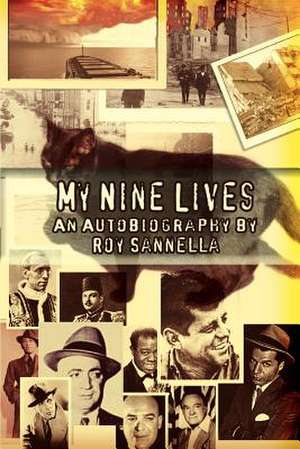 My Nine Lives de Roy Sannella