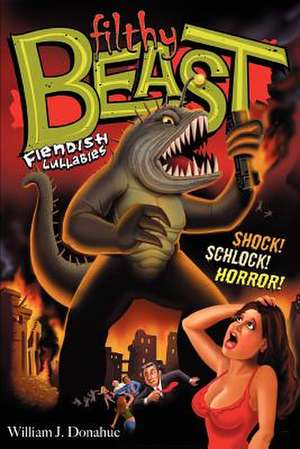 Filthy Beast de William J. Donahue