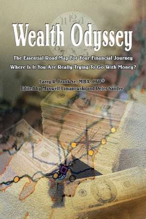 Wealth Odyssey de Larry R. Frank Sr