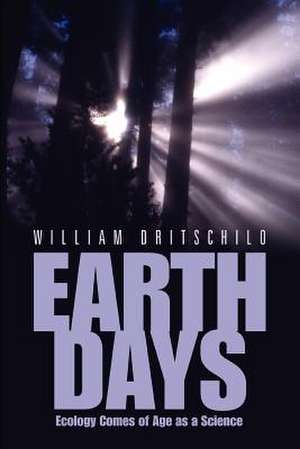 Earth Days de William Dritschilo