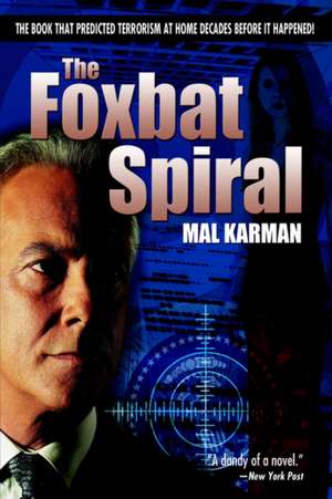 The Foxbat Spiral de Mal Karman