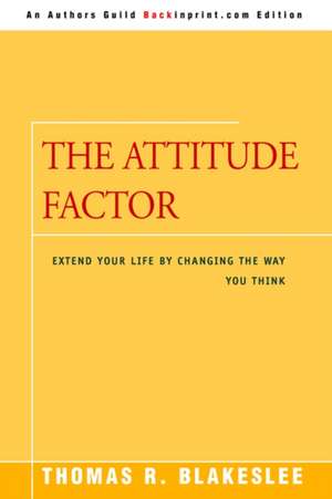 The Attitude Factor de Thomas R. Blakeslee