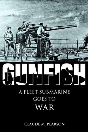 Gunfish de Claude M. Pearson