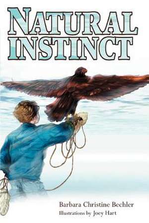 Natural Instinct de Barbara Christine Bechler