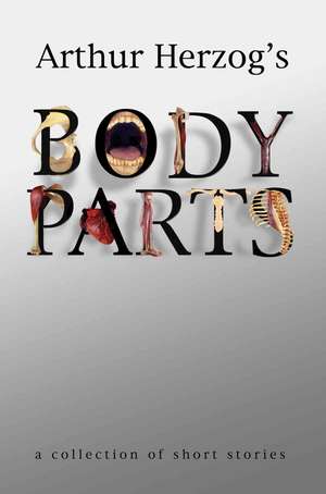 Body Parts de Arthur Herzog