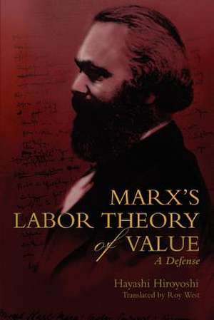 Marx's Labor Theory of Value de Roy West