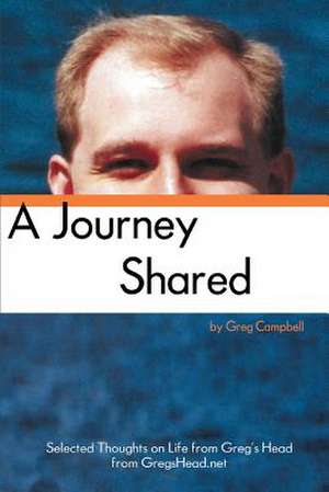 A Journey Shared de Greg Campbell