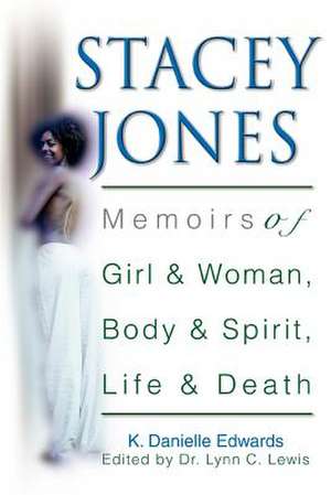 Stacey Jones de K. Danielle Edwards